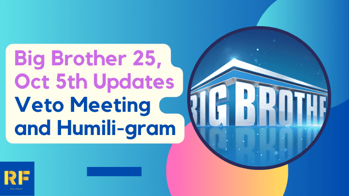 Big Brother 25, Oct 5th Updates Veto Meeting and Humili-gram