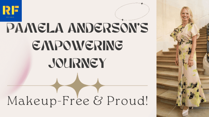 Pamela Anderson's Empowering Journey Makeup-Free & Proud!