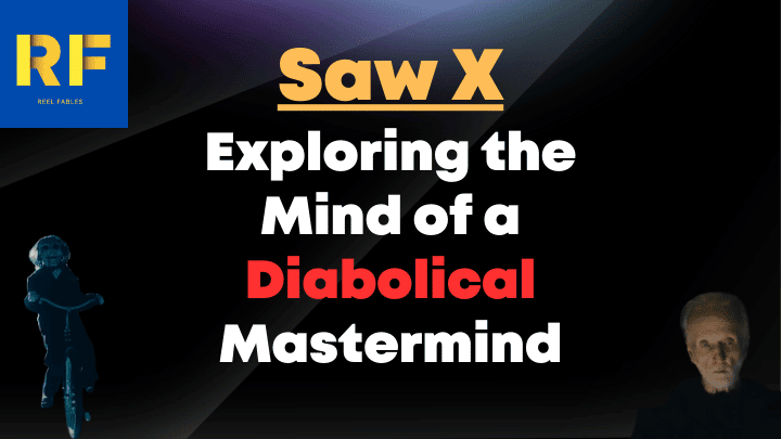Saw X Exploring the Mind of a Diabolical Mastermind