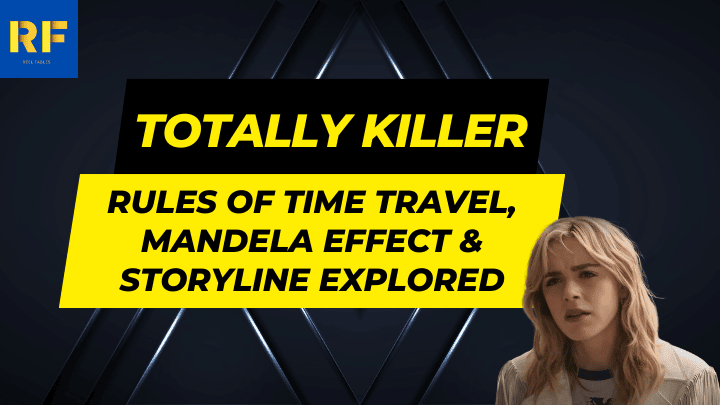 Totally Killer: Rules Of Time Travel, Mandela Effect & Storyline Explored