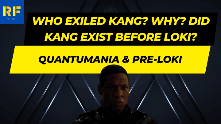Who Exiled Kang Why Did Kang Exist Before Loki Quantumania & Pre-Loki