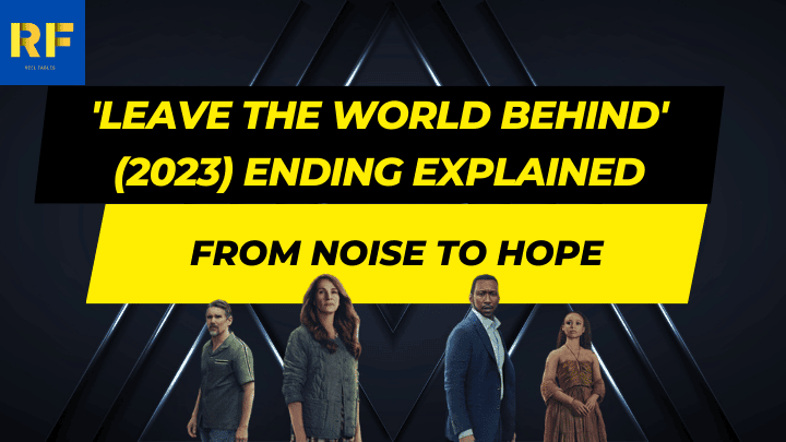 'Leave the World Behind' (2023) Ending Explained From Noise to Hope