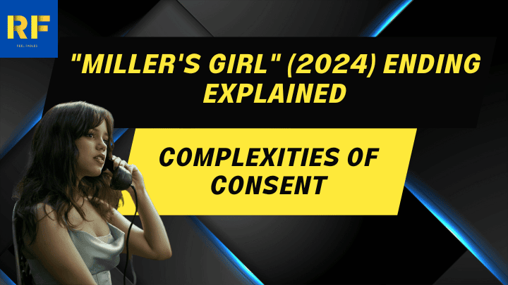 Miller's Girl (2024) Ending Explained Complexities of Consent