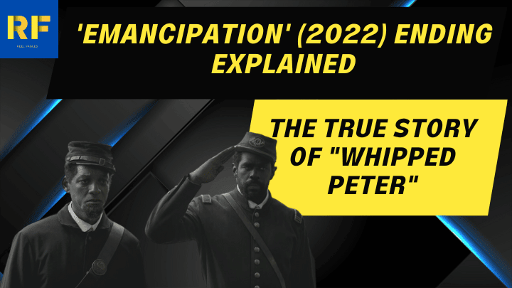 'Emancipation' (2022) Ending Explained The True Story of Whipped Peter