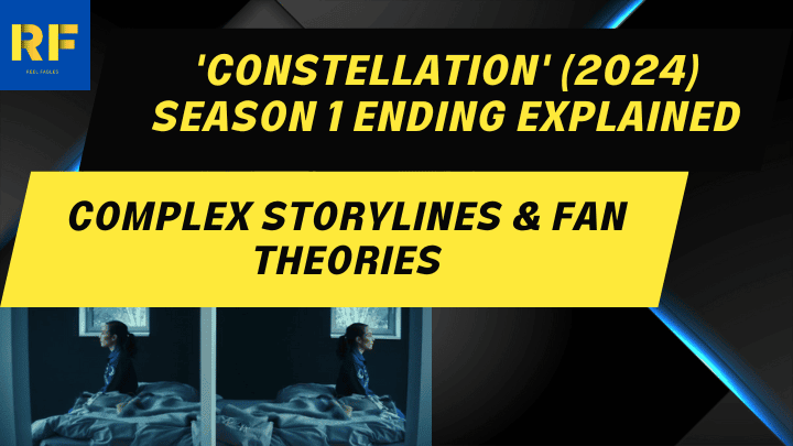 'Constellation' (2024) Season 1 Ending Explained Complex Storylines & Fan Theories